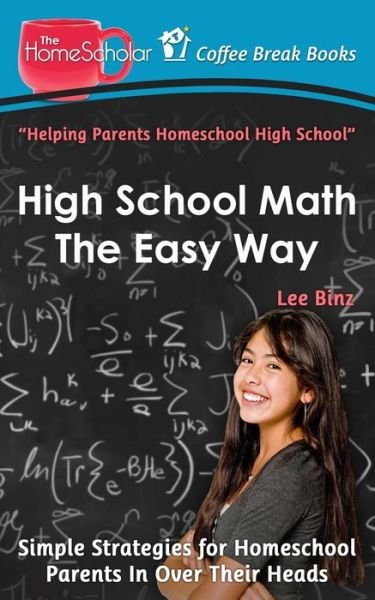 Cover for Lee Binz · High School Math The Easy Way (Pocketbok) (2015)