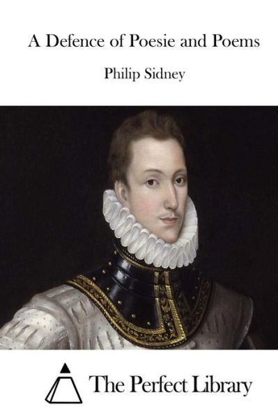 Cover for Philip Sidney · A Defence of Poesie and Poems (Paperback Book) (2015)