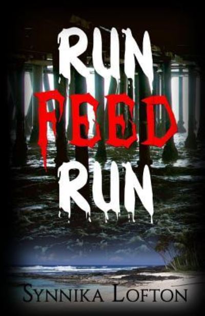 Cover for Synnika Lofton · Run, Feed, Run (Paperback Book) (2015)