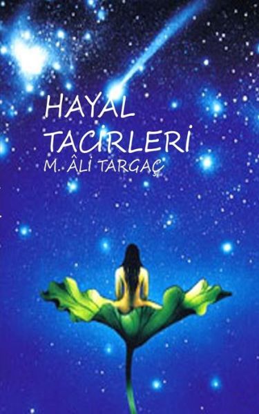 Cover for M Ali Targac · Hayal Tacirleri (Paperback Book) (2015)