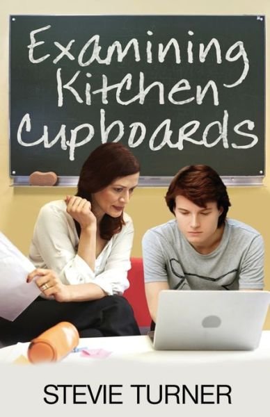 Examining Kitchen Cupboards - Stevie Turner - Bücher - Stevie Turner - 9781527253377 - 7. Dezember 2019