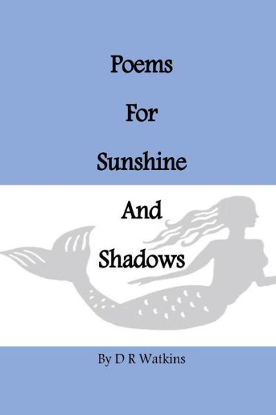 Cover for Contributor David Watkins · Poems For Sunshine and Shadows (Taschenbuch) (2016)