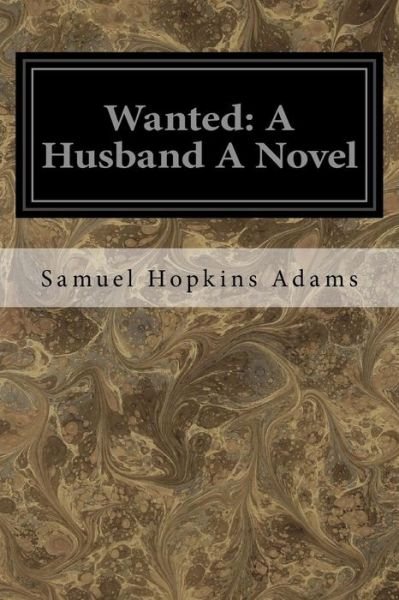 Cover for Samuel Hopkins Adams · Wanted (Paperback Book) (2016)