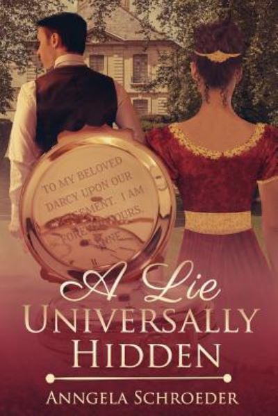 Cover for Anngela Schroeder · A Lie Universally Hidden (Paperback Book) (2016)