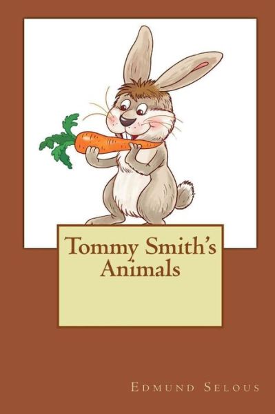 Cover for Edmund Selous · Tommy Smith's Animals (Paperback Book) (2017)