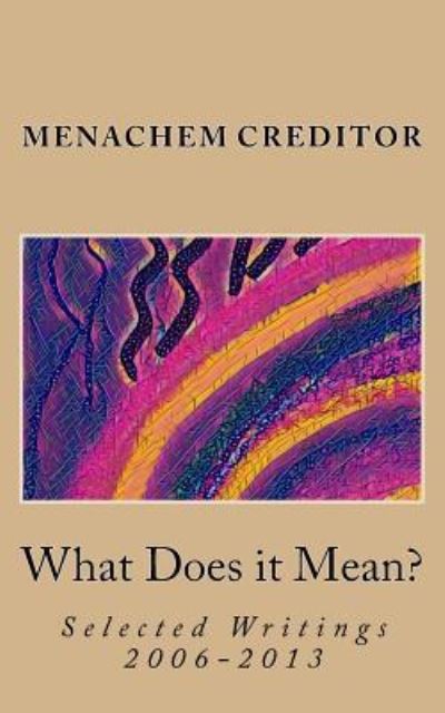 Cover for Menachem Creditor · What Does it Mean? (Paperback Book) (2016)