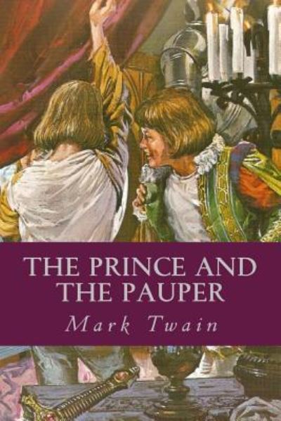 The Prince and the Pauper - Mark Twain - Książki - Createspace Independent Publishing Platf - 9781539696377 - 22 października 2016