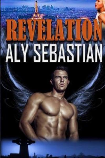 Cover for Aly Sebastian · Revelation (Paperback Book) (2016)