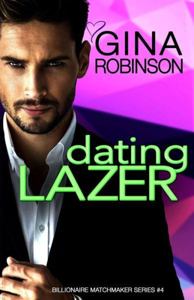Cover for Gina Robinson · Dating Lazer (Paperback Book) (2017)