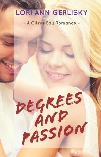 Cover for Lori Ann Gerlisky · Degrees and Passion (Paperback Book) (2017)