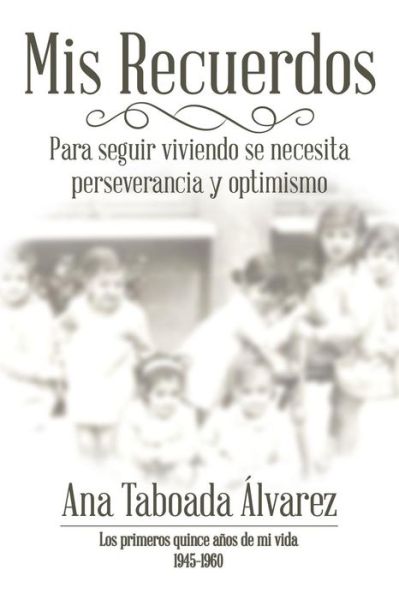 Cover for Ana Taboada Álvarez · Mis Recuerdos (Paperback Book) (2017)