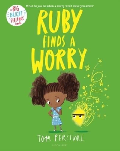 Ruby Finds a Worry - Tom Percival - Książki - Bloomsbury Children's Books - 9781547602377 - 3 września 2019