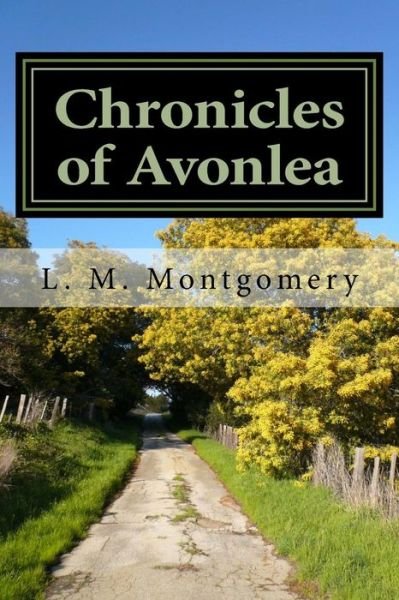 Cover for L M Montgomery · Chronicles of Avonlea (Paperback Book) (2017)