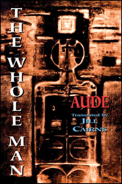 The Whole Man - Aude - Książki - Exile Editions - 9781550965377 - 1 listopada 2000