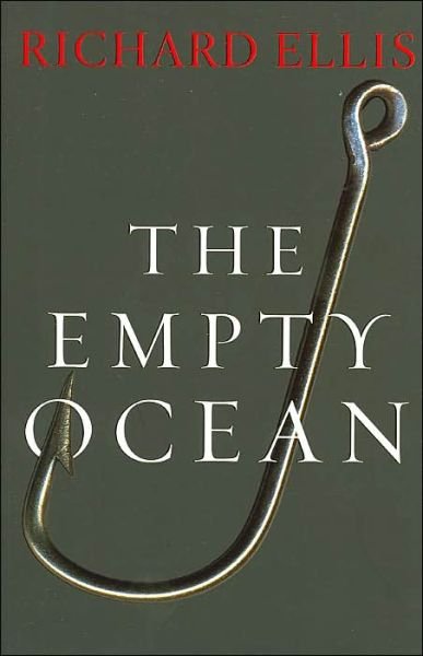 Cover for Richard Ellis · The Empty Ocean (Taschenbuch) [New edition] (2004)