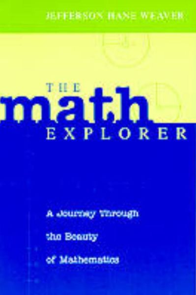 The Math Explorer - Jefferson Hane Weaver - Livros - Prometheus Books - 9781591021377 - 1 de setembro de 2003