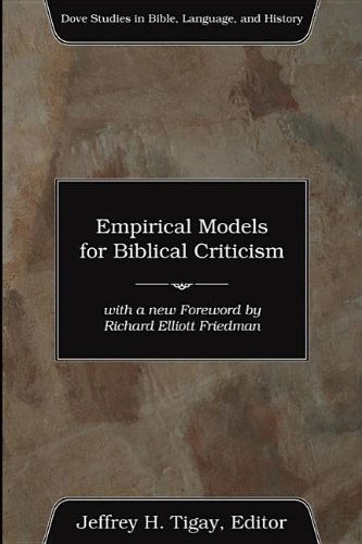 Cover for Jeffrey H. Tigay · Empirical Models for Biblical Criticism: (Dove Studies in Bible, Language, and History) (Paperback Book) (2005)