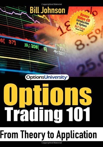 Cover for Bill Johnson · Options Trading 101: From Theory to Application (Paperback Bog) (2007)