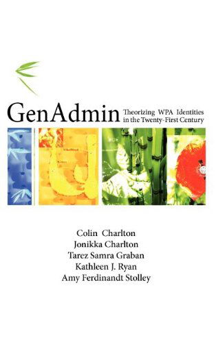 Cover for Tarez Samra Graban · Genadmin: Theorizing Wpa Identities in the Twenty-first Century (Writing Program Administration) (Hardcover Book) (2011)