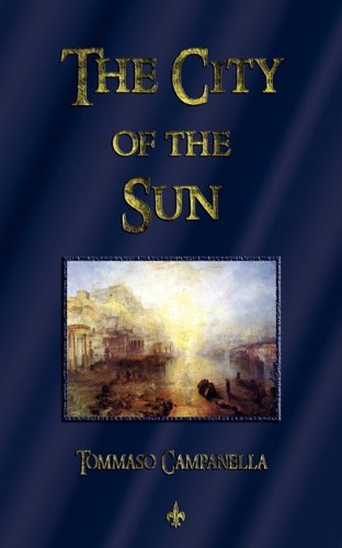 Cover for Tommaso Campanella · The City of the Sun (Paperback Book) (2010)