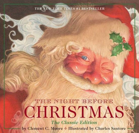 Cover for Clement Moore · The Night Before Christmas Hardcover: The Classic Edition - Charles Santore Children's Classics (Hardcover Book) [Classic edition] (2024)