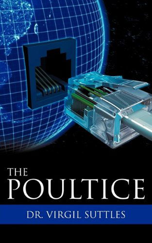 Cover for Dr. Virgil Suttles · The Poultice (Paperback Book) (2009)