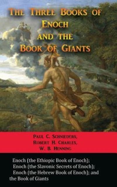 Cover for Paul C Schnieders · The Three Books of Enoch and the Book of Giants (Hardcover Book) (2017)