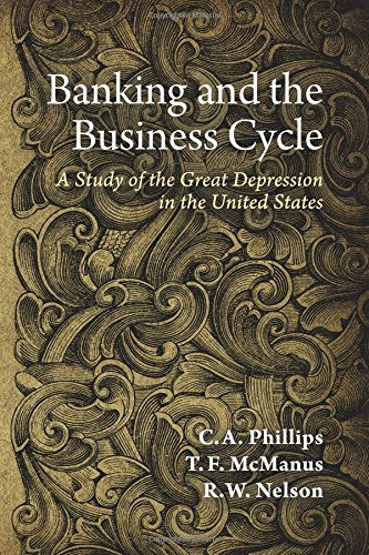 Cover for R.w. Nelson · Banking and the Business Cycle: a Study of the Great Depression in the United States (Paperback Bog) (2014)