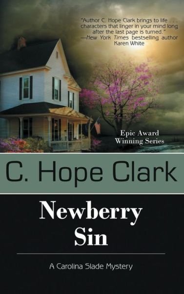Cover for C Hope Clark · Newberry Sin (Hardcover bog) (2018)