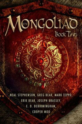 Cover for Neal Stephenson · The Mongoliad: Book Two - The Mongoliad Cycle (Paperback Book) (2012)