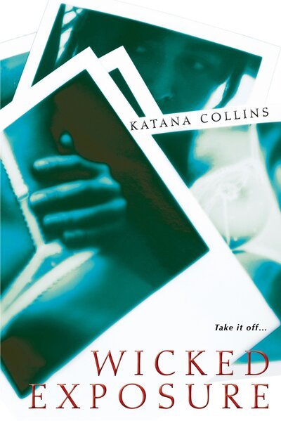 Cover for Katana Collins · Wicked Exposure (Paperback Bog) (2015)