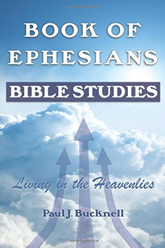 Cover for Paul J. Bucknell · Book of Ephesians: Bible Studies (Paperback Book) (2015)