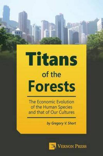Cover for Gregory V. Short · Titans of the Forests (Paperback Book) (2015)