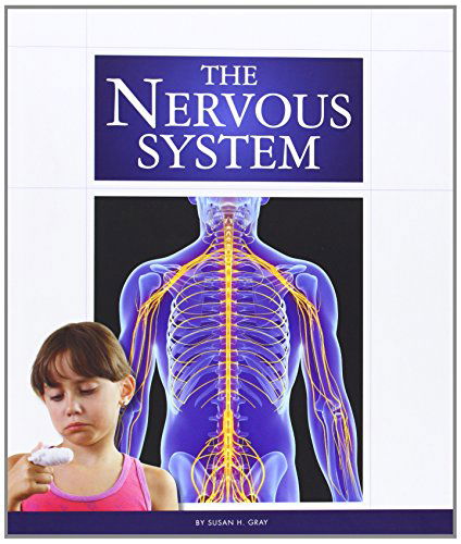 Cover for Susan Heinrichs Gray · The Nervous System (The Human Body) (Hardcover Book) (2014)