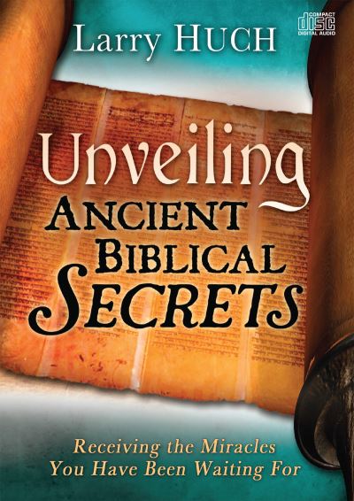 Cover for Larry Huch · Unveiling Ancient Biblical Secrets (CD) (2014)