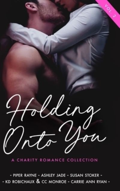 Holding Onto You - Piper Rayne - Books - Kennedy Fox Books, LLC - 9781637820377 - March 9, 2021