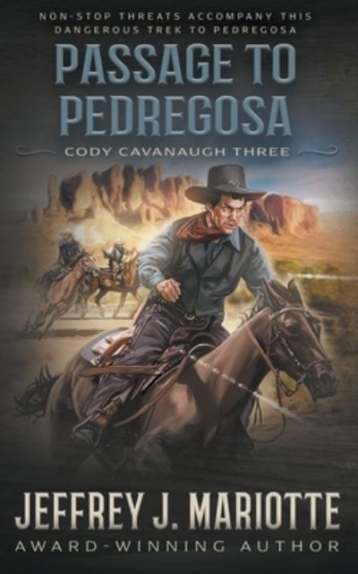 Cover for Mariotte Jeffrey J Mariotte · Passage To Pedregosa (Paperback Book) (2022)