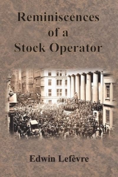 Cover for Edwin Lefevre · Reminiscences of a Stock Operator (Paperback Book) (1923)