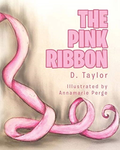 Cover for D Taylor · The Pink Ribbon (Paperback Book) (2018)