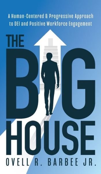 Big House - Ovell Barbee - Bücher - Purposely Created Publishing Group - 9781644846377 - 25. Juli 2023