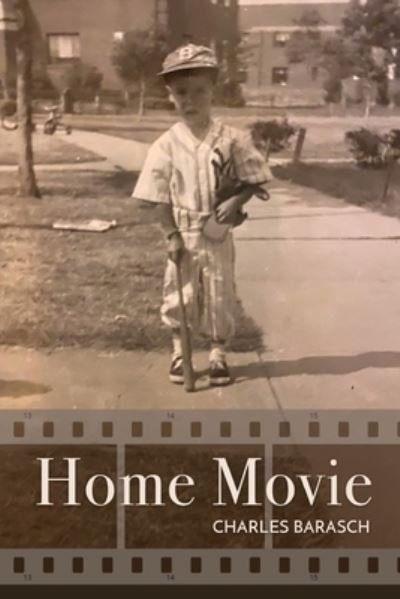 Cover for Charles Barasch · Home Movie (Book) (2022)