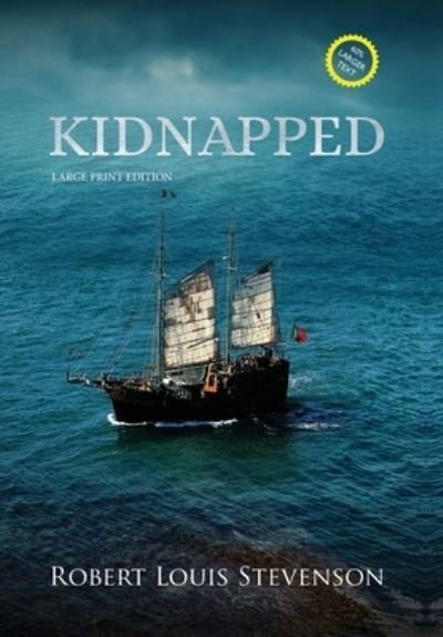Cover for Robert Louis Stevenson · Kidnapped (Annotated, Large Print) (Innbunden bok) (2021)