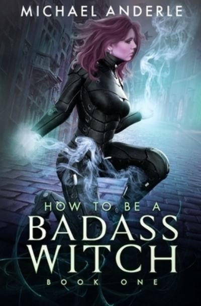 Cover for Michael Anderle · How to be a Badass Witch (Taschenbuch) (2020)