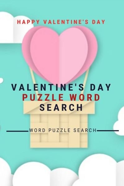 Cover for Word Puzzle Search Book · Happy Valentine's Day Valentine's Day puzzle Word Search Word puzzle Search (Taschenbuch) (2020)