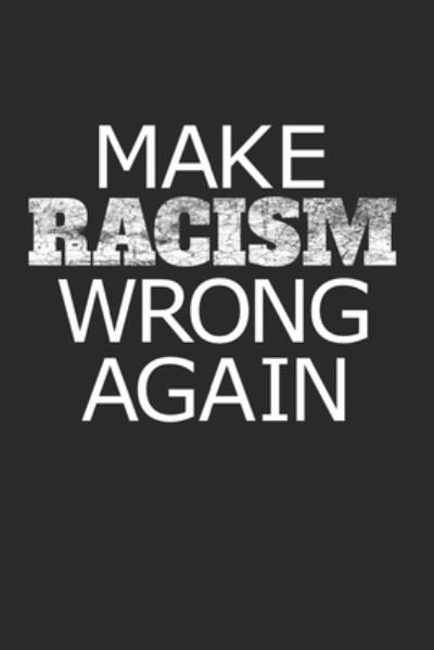 Cover for Gur Dur · Make Racism Wrong Again (Pocketbok) (2020)