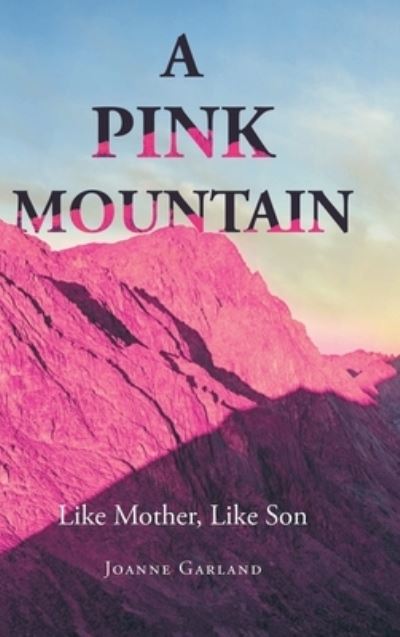 Cover for Joanne Garland · A Pink Mountain (Hardcover Book) (2021)