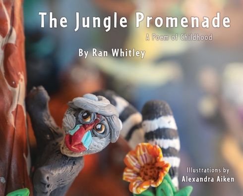 Cover for Ran Whitley · The Jungle Promenade (Innbunden bok) (2021)