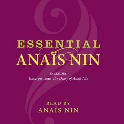 Essential Anais Nin - Anais Nin - Music - HarperCollins - 9781665102377 - March 9, 2021
