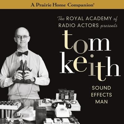 Tom Keith Lib/E - Garrison Keillor - Musique - HighBridge Audio - 9781665160377 - 7 août 2012