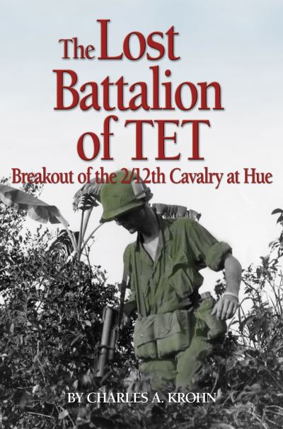 Cover for Charles A. Krohn · Lost Battalion of Tet (Book) (2023)